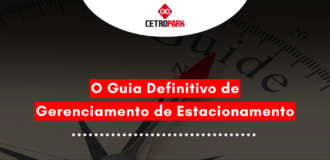 O Guia Definitivo de Gerenciamento de Estacionamento