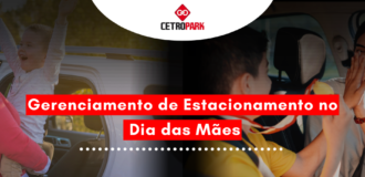 Gerenciamento de Estacionamento no Dia das Mães