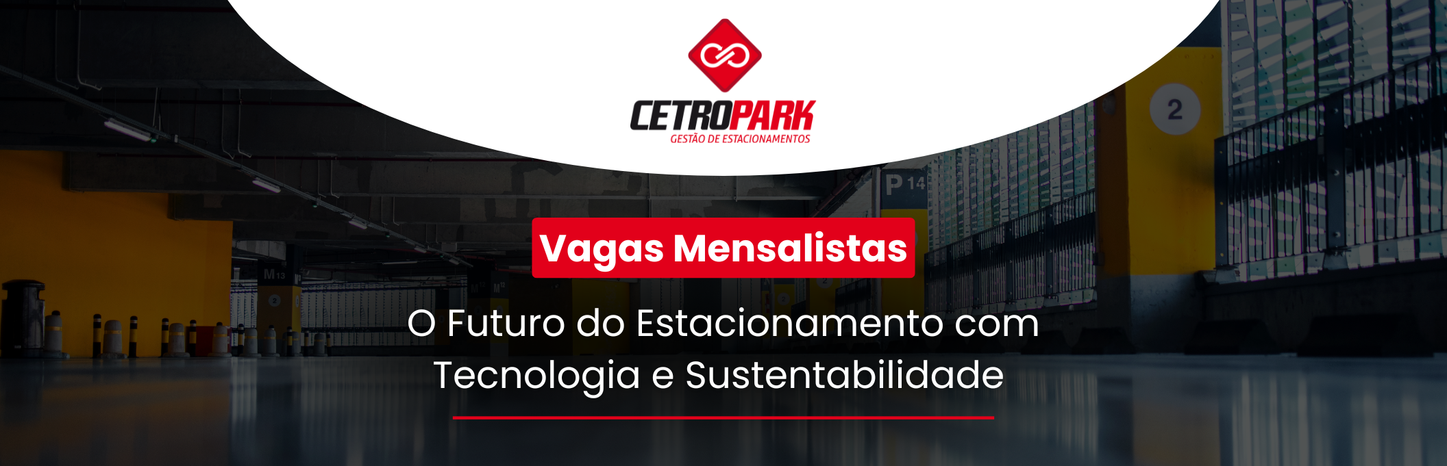 Vagas Mensalistas: O Futuro do Estacionamento com Tecnologia e Sustentabilidade 