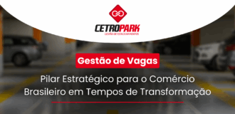 Gestão de Vagas: Pilar Estratégico para o Comércio Brasileiro em Tempos de Transformação