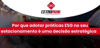 Por que adotar práticas ESG no seu estacionamento é uma decisão estratégica    